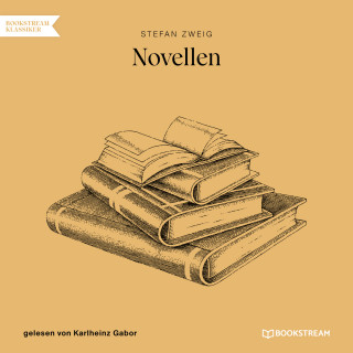 Stefan Zweig: Novellen (Ungekürzt)