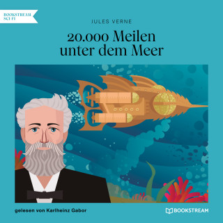 Jules Verne: 20.000 Meilen unter dem Meer (Ungekürzt)