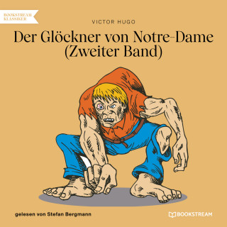 Victor Hugo: Der Glöckner von Notre-Dame, Band 2 (Ungekürzt)