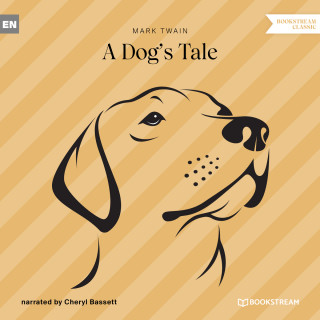 Mark Twain: A Dog's Tale (Unabridged)