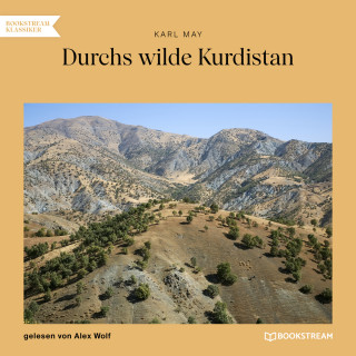 Karl May: Durchs wilde Kurdistan (Ungekürzt)