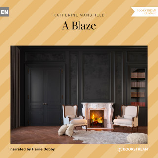 Katherine Mansfield: A Blaze (Unabridged)