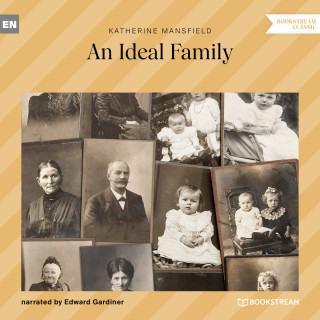 Katherine Mansfield: An Ideal Family (Unabridged)