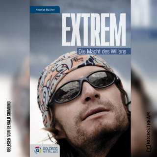 Norman Bücher: Extrem - Die Macht des Willens (Ungekürzt)