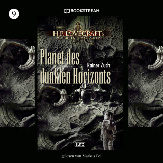 Rainer Zuch: Planet des dunklen Horizonts - H. P. Lovecrafts Schriften des Grauens, Folge 9 (Ungekürzt)