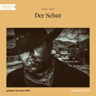 Karl May: Der Schut (Ungekürzt)