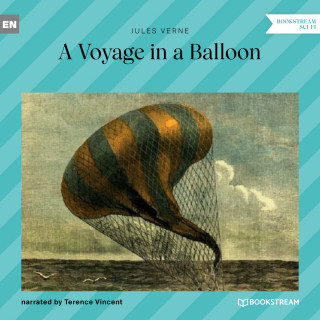 Jules Verne: A Voyage in a Balloon (Unabridged)