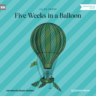 Jules Verne: Five Weeks in a Balloon (Unabridged)