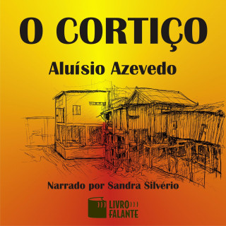 Aluísio Azevedo: O cortiço (Integral)