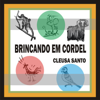 Cleusa Santo: Brincando em cordel (Integral)