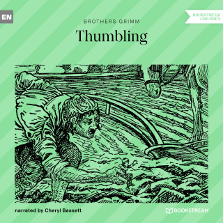 Brothers Grimm: Thumbling (Unabridged)