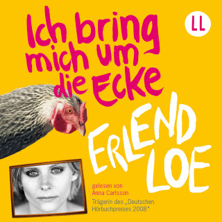 Erlend Loe: Ich bring mich um die Ecke (Ungekürzt)