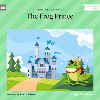 Brothers Grimm: The Frog Prince (Unabridged)