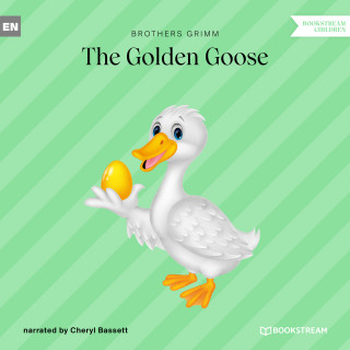 Brothers Grimm: The Golden Goose (Unabridged)