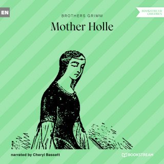 Brothers Grimm: Mother Holle (Unabridged)