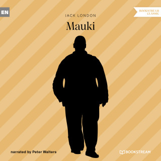 Jack London: Mauki (Unabridged)