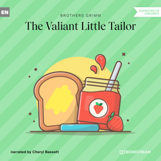 Brothers Grimm: The Valiant Little Tailor (Unabridged)