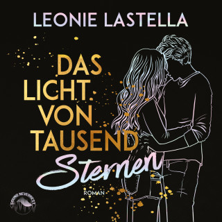 Leonie Lastella: Das Licht von tausend Sternen (Ungekürzt)