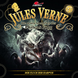 Marc Freund: Jules Verne, Die neuen Abenteuer des Phileas Fogg, Folge 27: Der Fluch der Harpyie