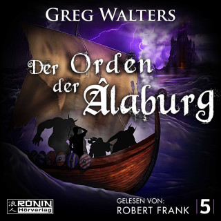 Greg Walters: Der Orden der Âlaburg - Die Farbseher Saga, Band 5 (ungekürzt)