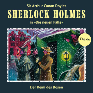 Marc Freund: Sherlock Holmes, Die neuen Fälle, Fall 48: Der Keim des Bösen