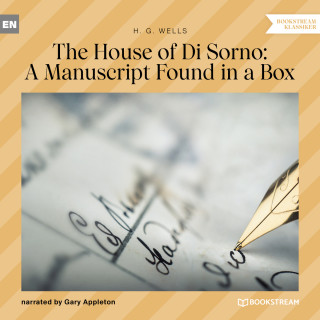 H. G. Wells: The House of Di Sorno: A Manuscript Found in a Box (Unabridged)
