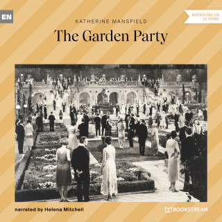 Katherine Mansfield: The Garden Party (Unabridged)