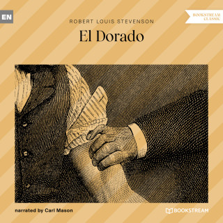 Robert Louis Stevenson: El Dorado (Unabridged)