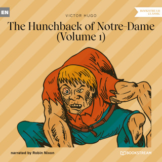 Victor Hugo: The Hunchback of Notre-Dame, Vol. 1 (Unabridged)