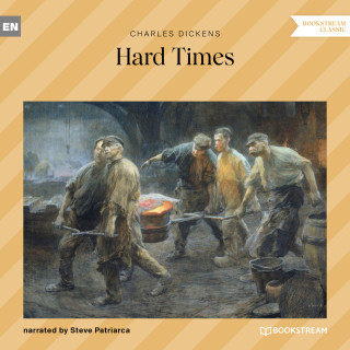 Charles Dickens: Hard Times (Unabridged)