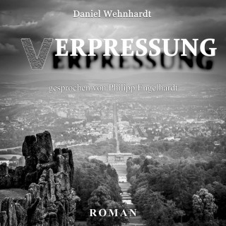 Daniel Wehnhardt: Verpressung (ungekürzt)