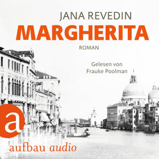 Jana Revedin: Margherita (Ungekürzt)