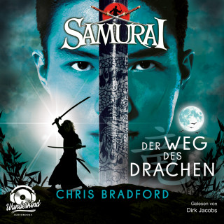 Chris Bradford: Der Weg des Drachen - Samurai, Band 3 (ungekürzt)