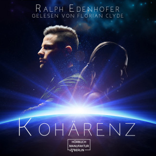 Ralph Edenhofer: Kohärenz (ungekürzt)