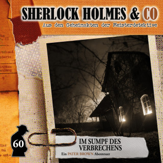 Marc Freund: Sherlock Holmes & Co, Folge 60: Im Sumpf des Verbechens