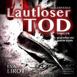 Eva Lirot: Lautloser Tod - Seelenfieber - Jeff Devcon, Band 1 (ungekürzt)