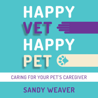 Sandy Weaver: Happy Vet Happy Pet (Unabridged)