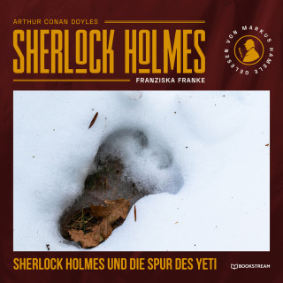 Sir Arthur Conan Doyle, Franziska Franke: Sherlock Holmes und die Spur des Yeti (Ungekürzt)