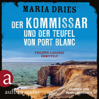 Maria Dries: Der Kommissar und der Teufel von Port Blanc - Kommissar Philippe Lagarde - Ein Kriminalroman aus der Normandie, Band 12 (Ungekürzt)