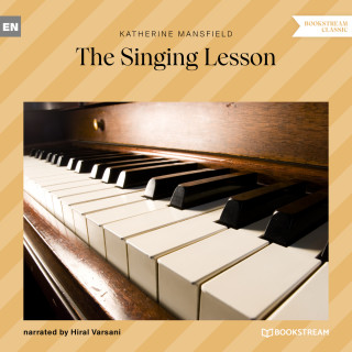 Katherine Mansfield: The Singing Lesson (Unabridged)