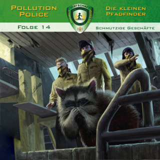 Markus Topf: Pollution Police, Folge 14: Schmutzige Geschäfte