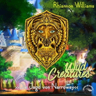 Rhiannon Williams: Die Jagd von Narroway - Wild Creatures, Band 1 (Ungekürzt)