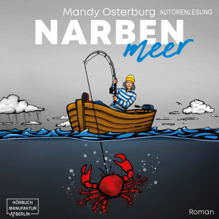 Mandy Osterburg: Narbenmeer - Tagebuch einer Heilung (ungekürzt)