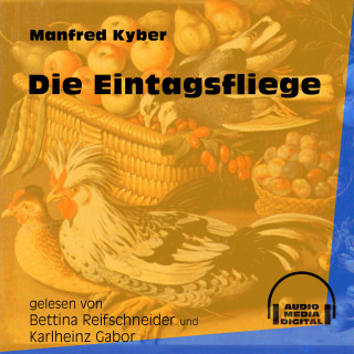 Manfred Kyber: Die Eintagsfliege (Ungekürzt)